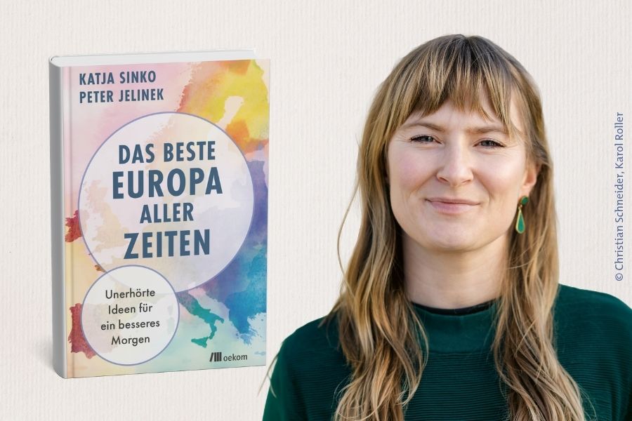 _Das-beste-Europa-aller-Zeiten-Unerhoerte-Ideen-fuer-ein-besseres-Morgen-mit-Katja-Sinko-und-Peter-Jelinek
