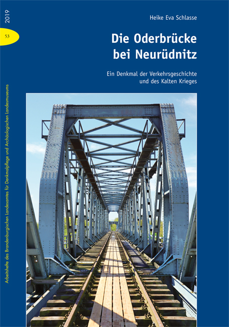 Schlasse: Die Oderbrücke bei Neurüdnitz ©Schlasse: Die Oderbrücke bei Neurüdnitz (Imhof Verlag)
