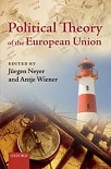 Political theory of the EU ©http://ukcatalogue.oup.com/product/9780199587308.do