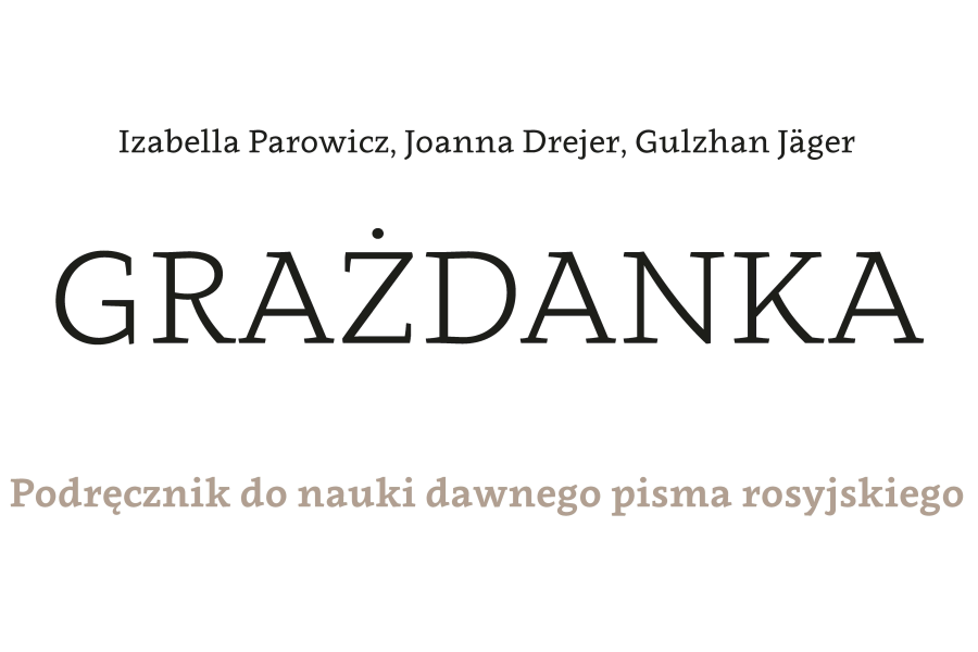 Ein Handbuch der alten russischen Schreibschrift für polnische Archivnutzer