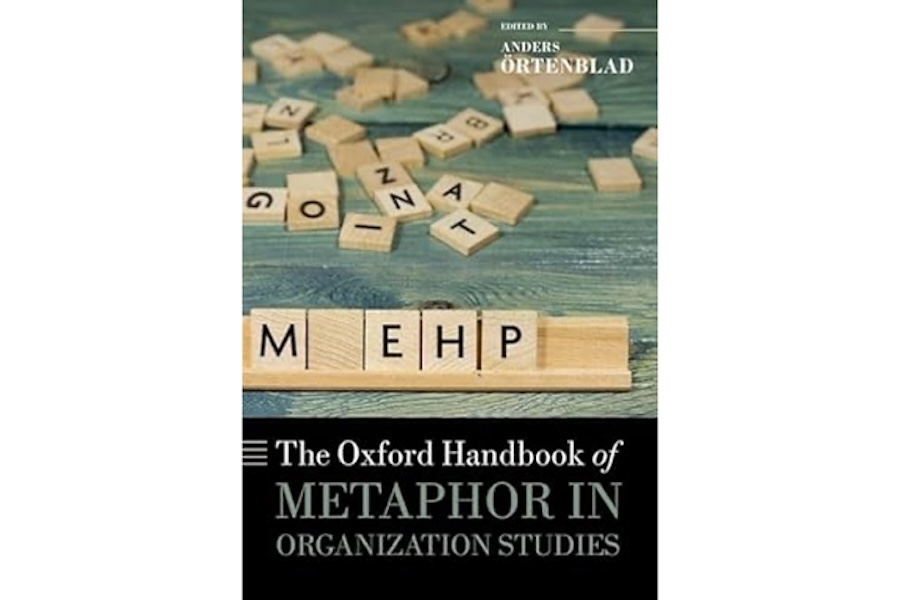 The Oxford Handbook of Metaphor in Organization studies